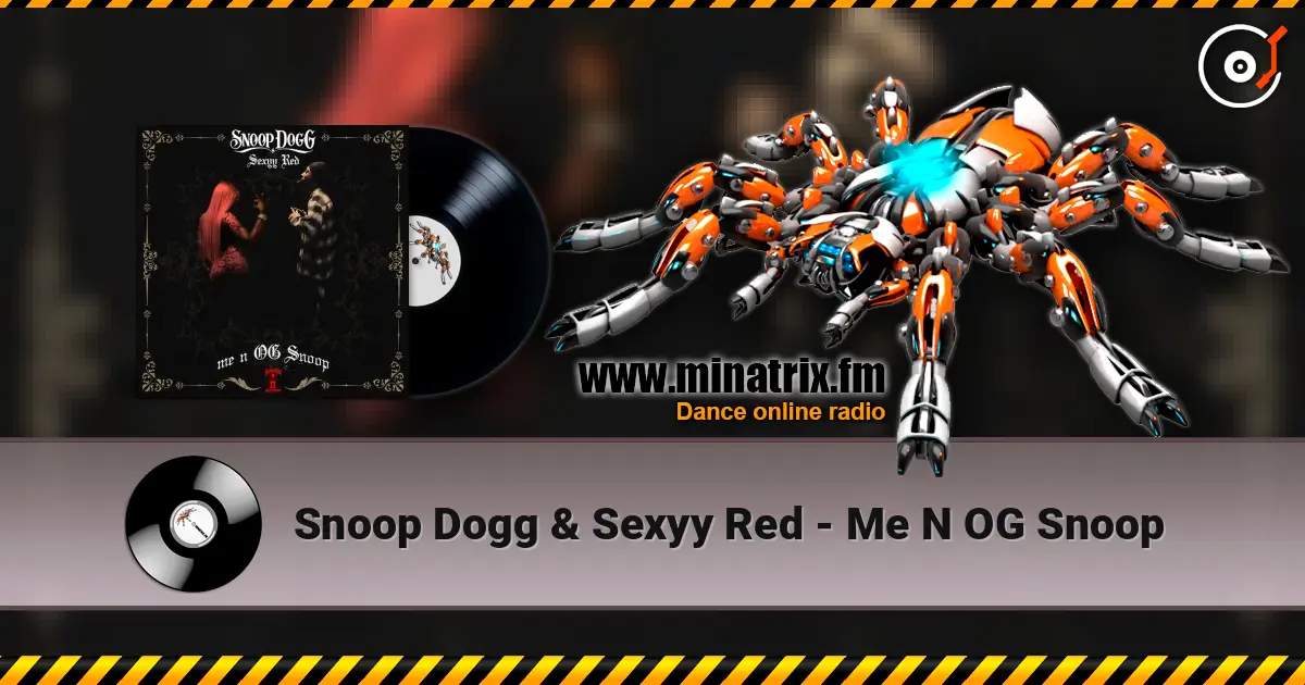 Snoop Dogg & Sexyy Red - Me N OG Snoop listen online in high quality | Minatrix.FM