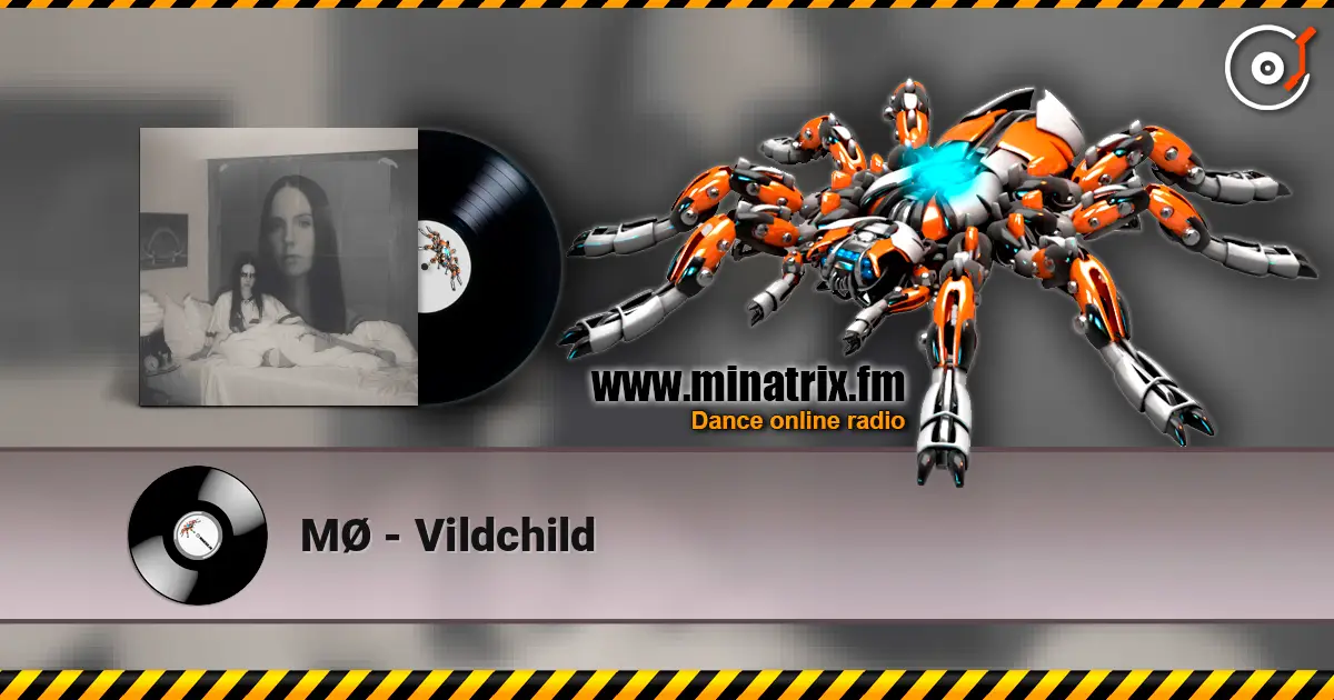 MØ - Vildchild listen online in high quality | Minatrix.FM