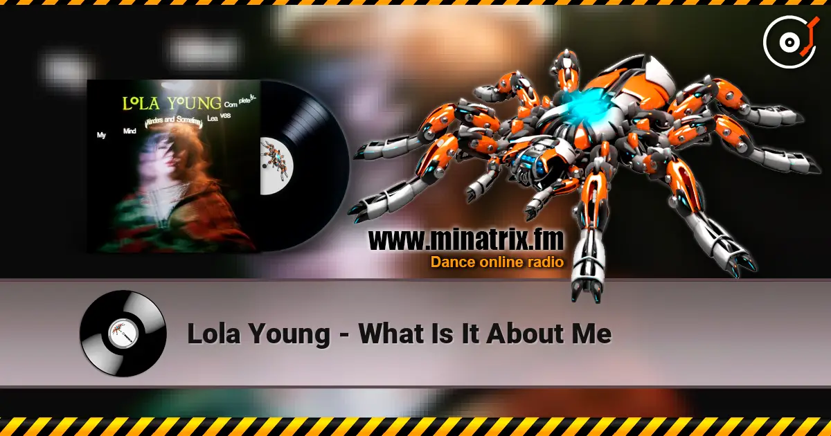 Lola Young - What Is It About Me listen online in high quality | Minatrix.FM
