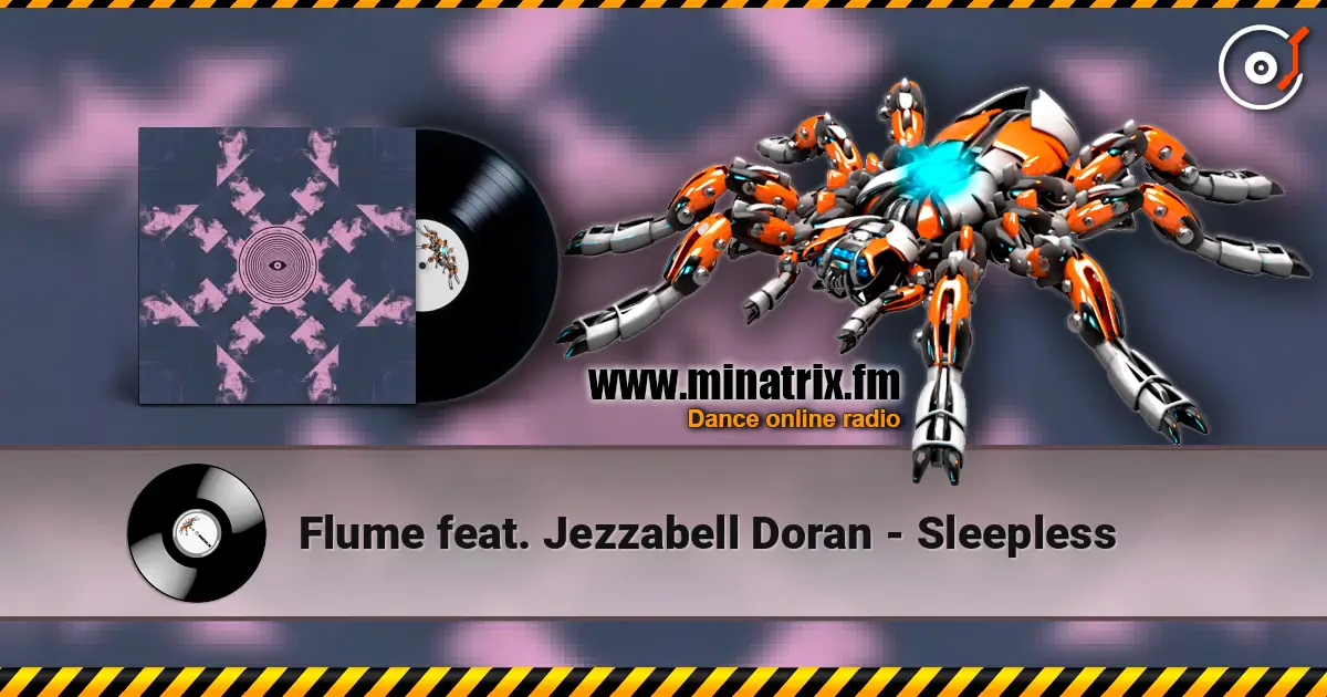 Flume feat. Jezzabell Doran - Sleepless listen online in high quality | Minatrix.FM