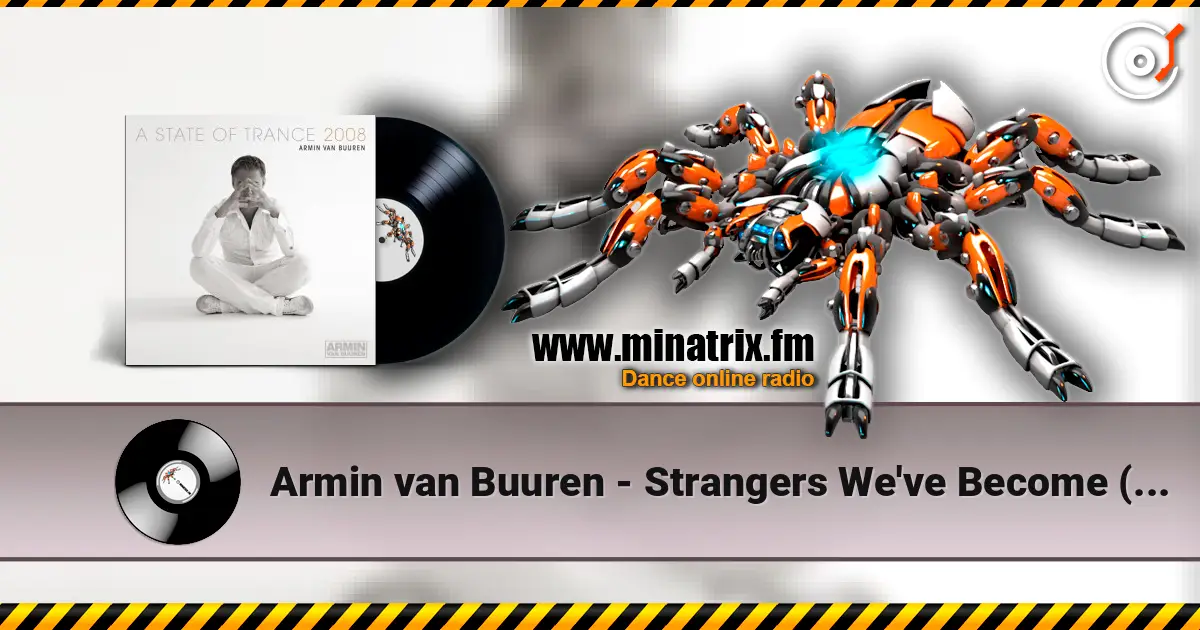 Armin van Buuren - Strangers We've Become (Intro Tech Dub) listen online in high quality | Minatrix.FM