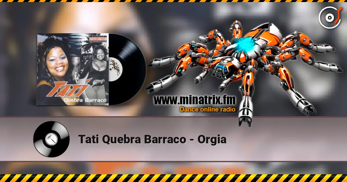Tati Quebra Barraco - Orgia listen online in high quality | Minatrix.FM