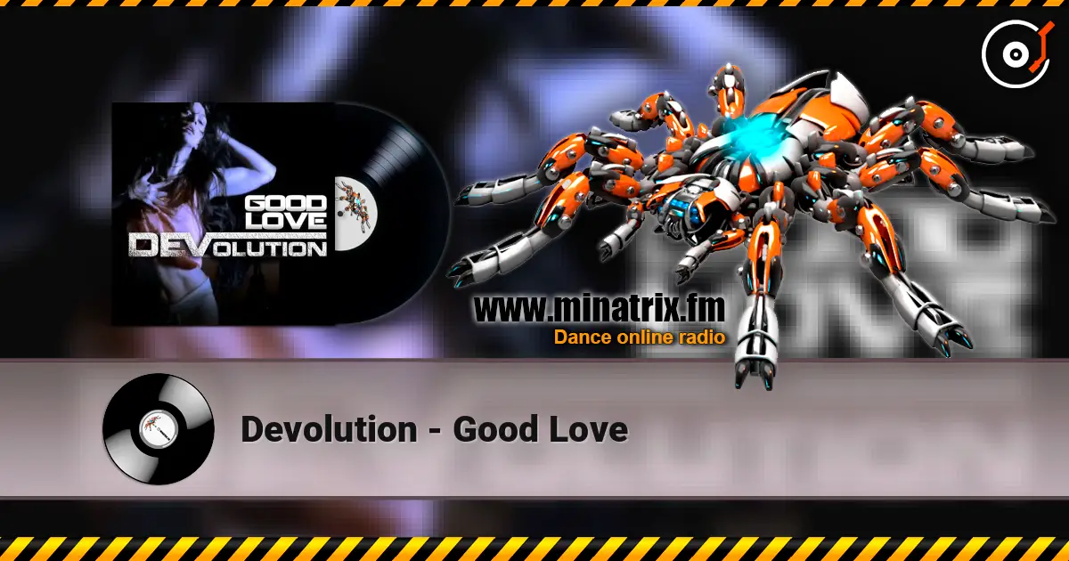 Devolution - Good Love listen online in high quality | Minatrix.FM