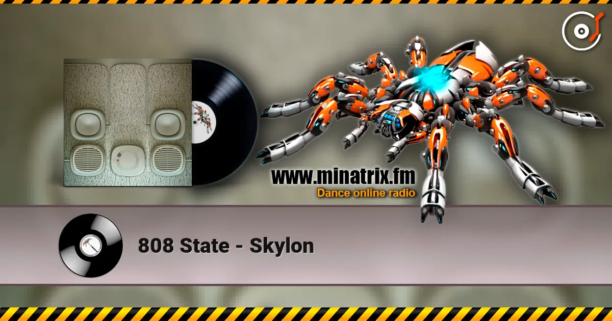 808 State - Skylon listen online in high quality | Minatrix.FM