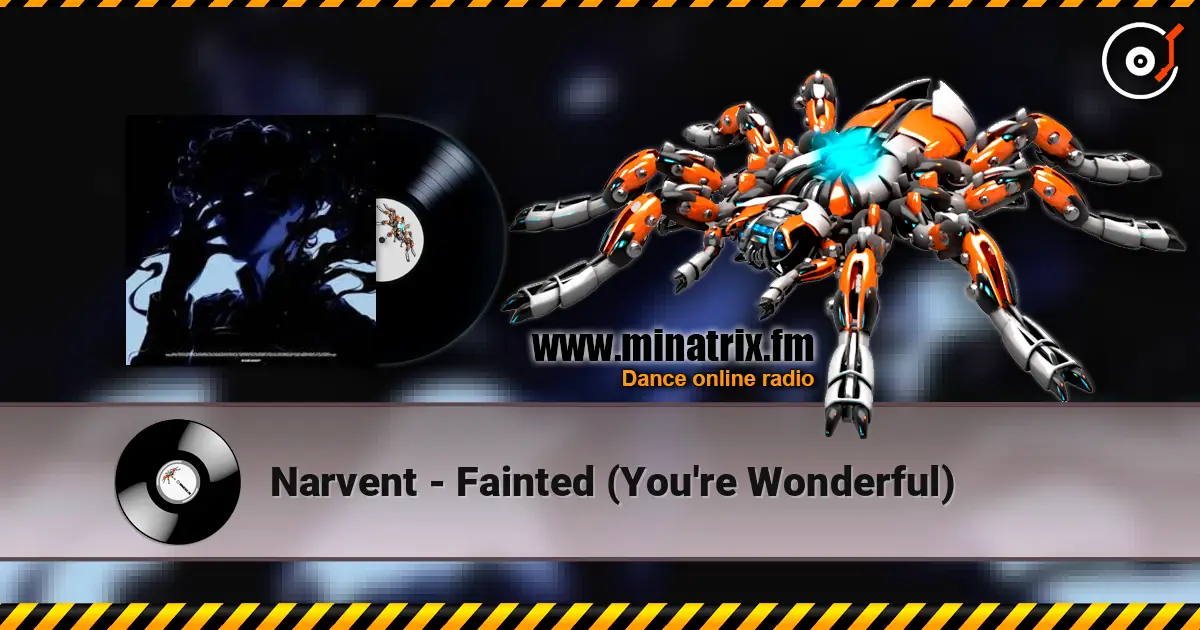 Narvent - Fainted (You're Wonderful) listen online in high quality | Minatrix.FM