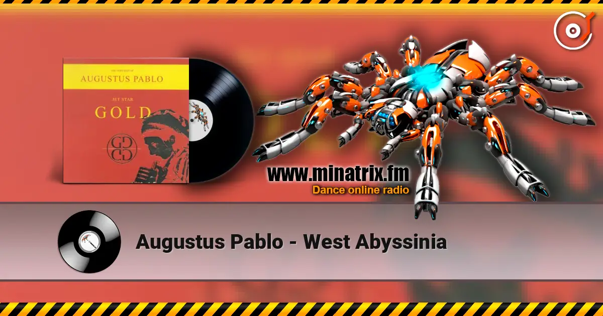 Augustus Pablo - West Abyssinia listen online in high quality | Minatrix.FM