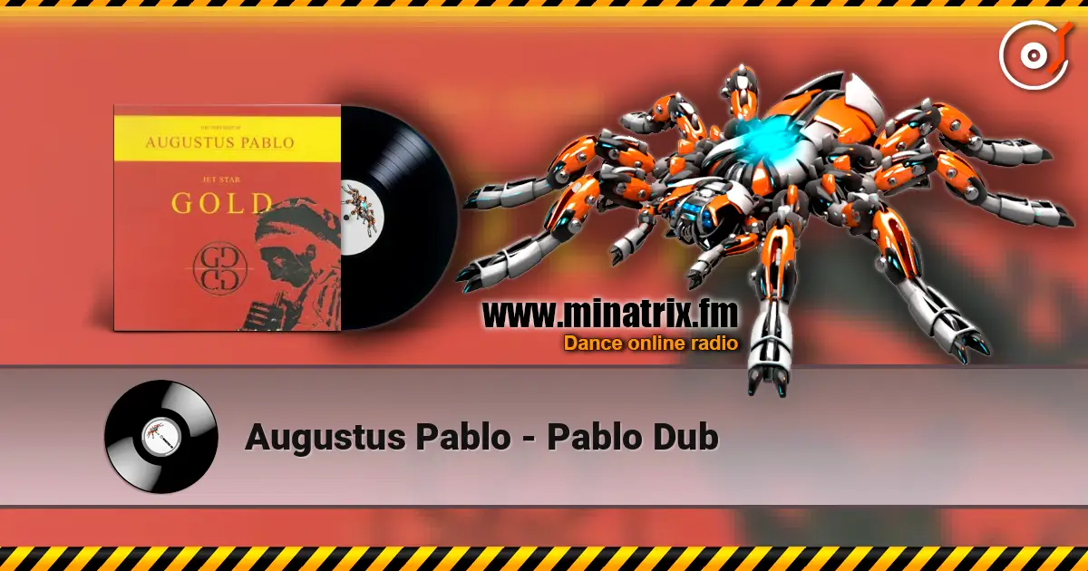 Augustus Pablo - Pablo Dub listen online in high quality | Minatrix.FM