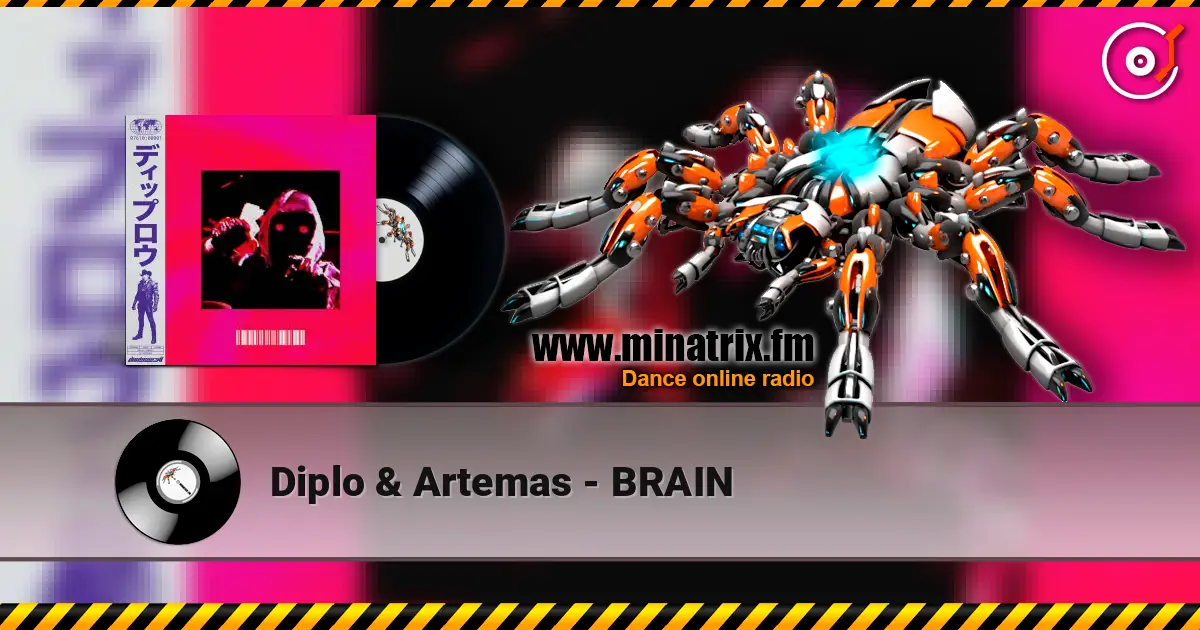 Diplo & Artemas - BRAIN listen online in high quality | Minatrix.FM