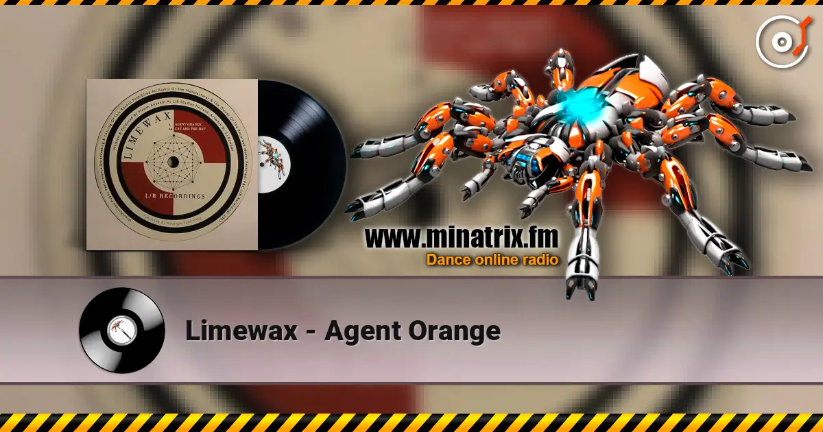 Limewax - Agent Orange listen online in high quality | Minatrix.FM