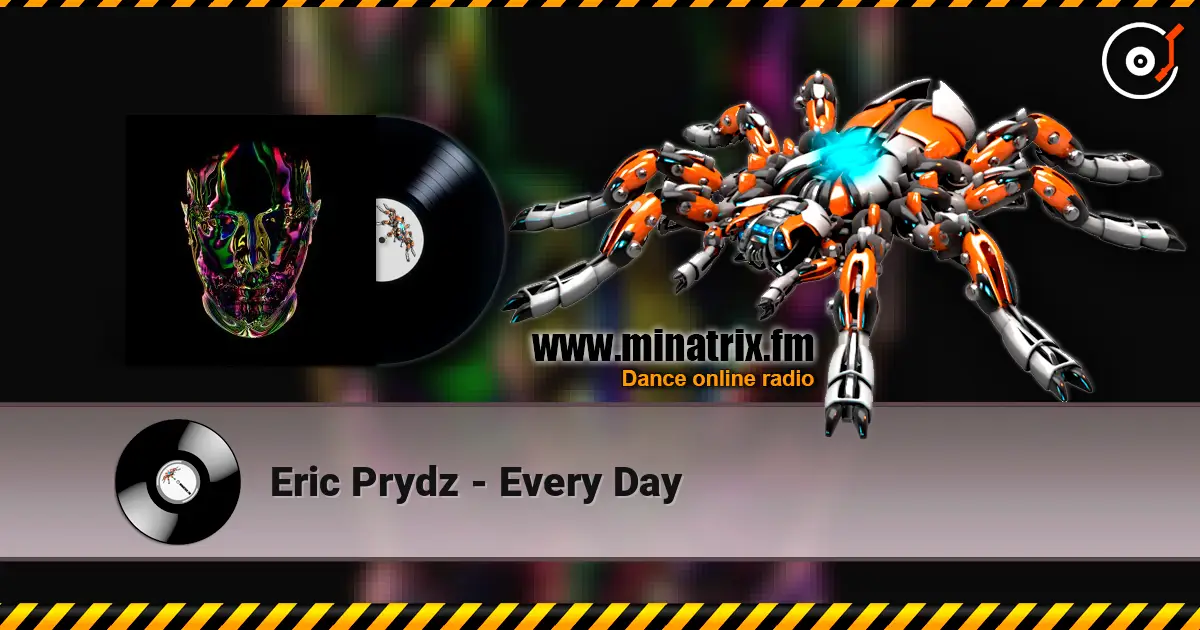 Eric Prydz - Every Day listen online in high quality | Minatrix.FM