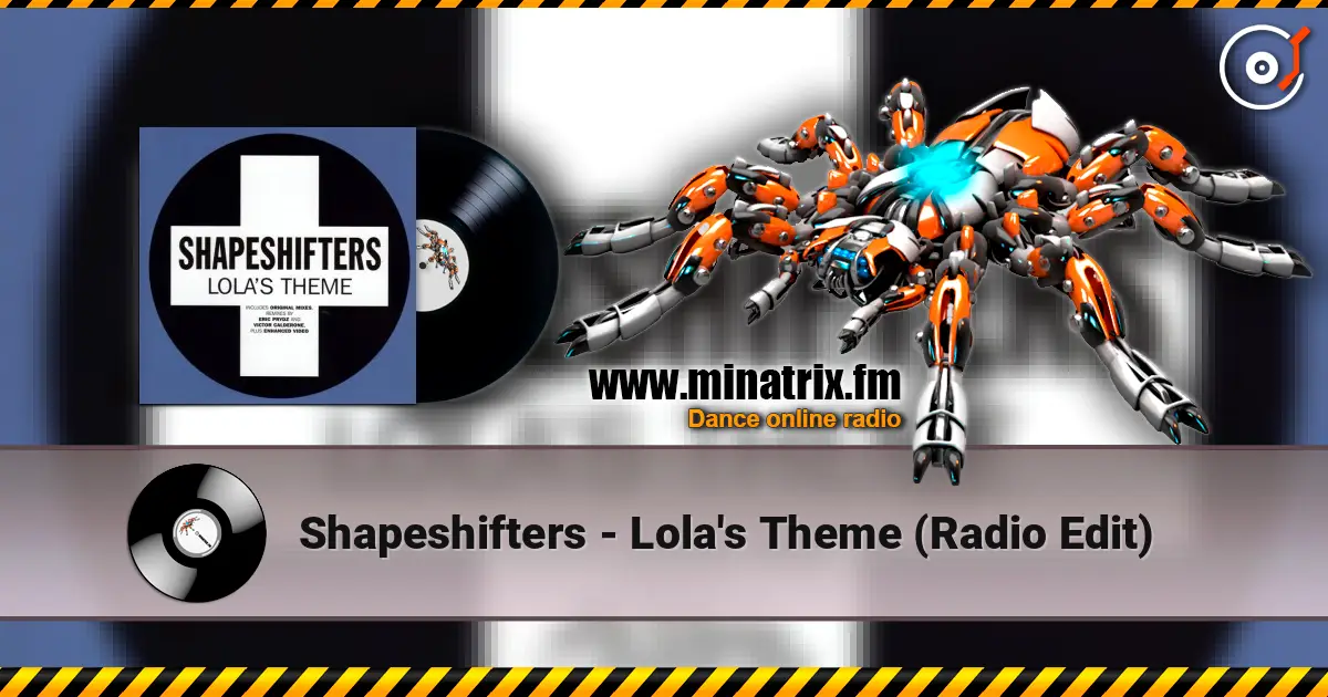 Shapeshifters - Lola's Theme (Radio Edit) listen online in high quality | Minatrix.FM