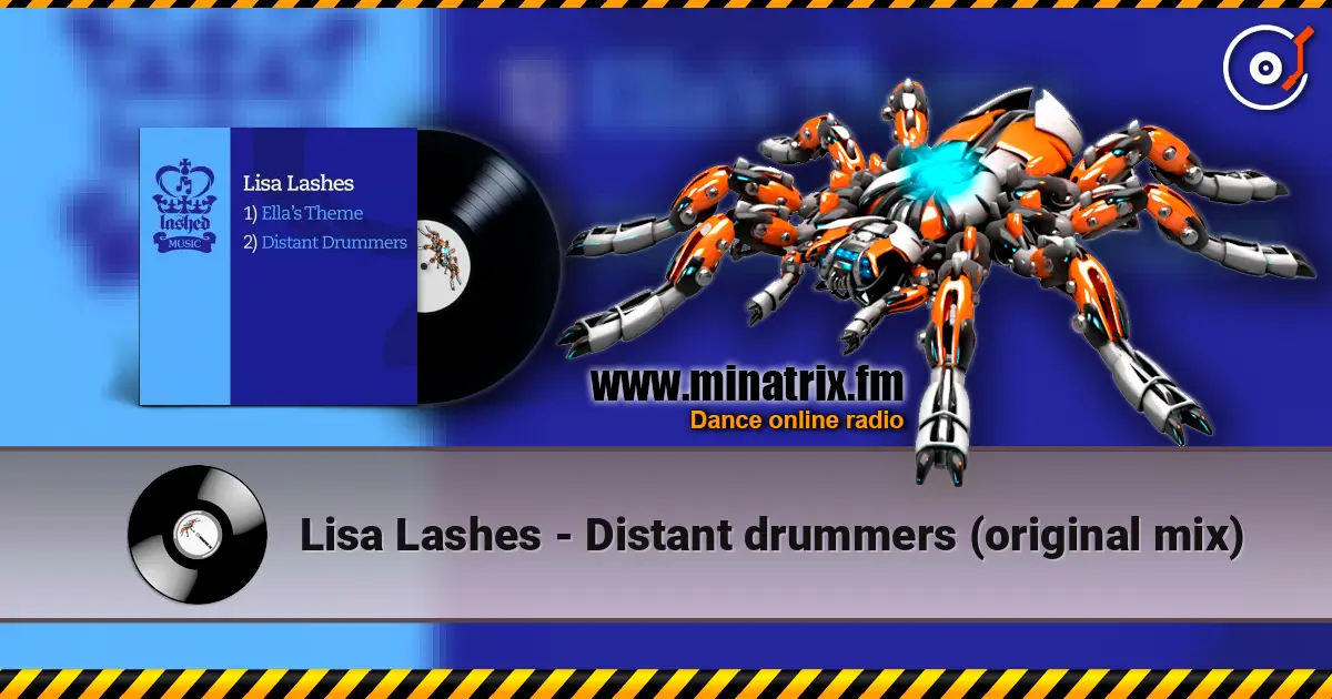 Lisa Lashes - Distant drummers (original mix) listen online in high quality | Minatrix.FM