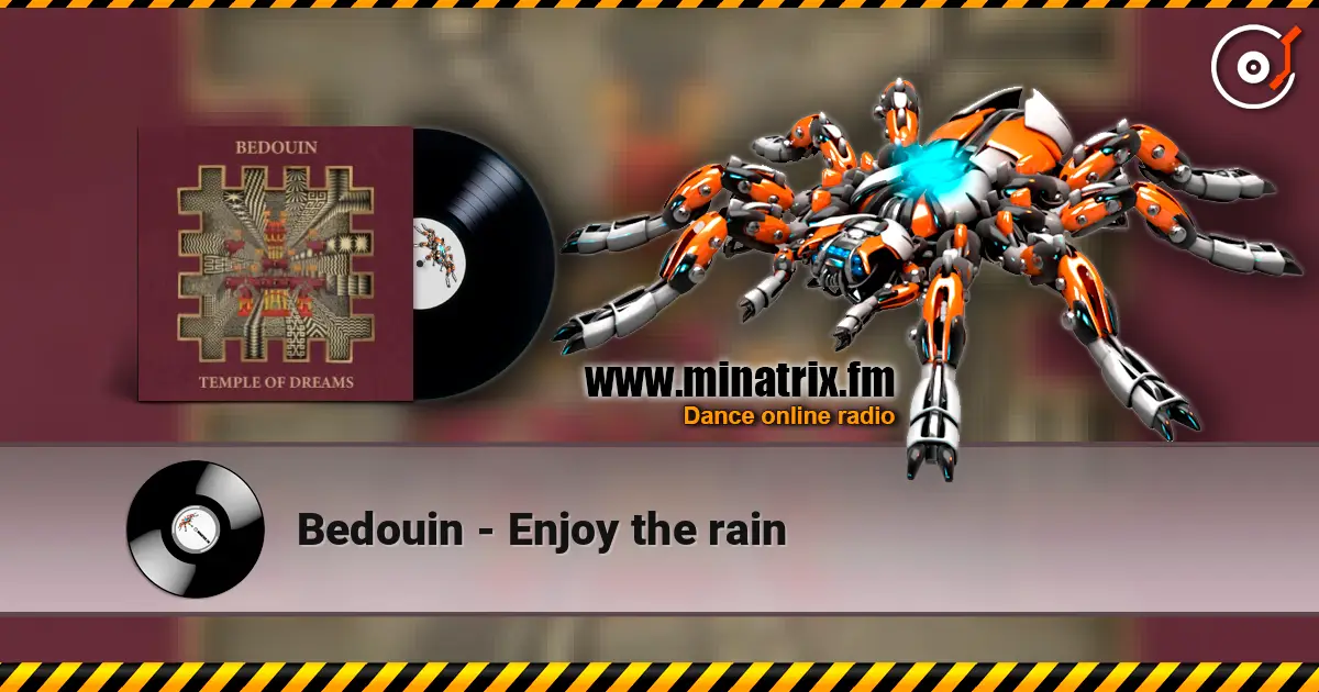Bedouin - Enjoy the rain listen online in high quality | Minatrix.FM