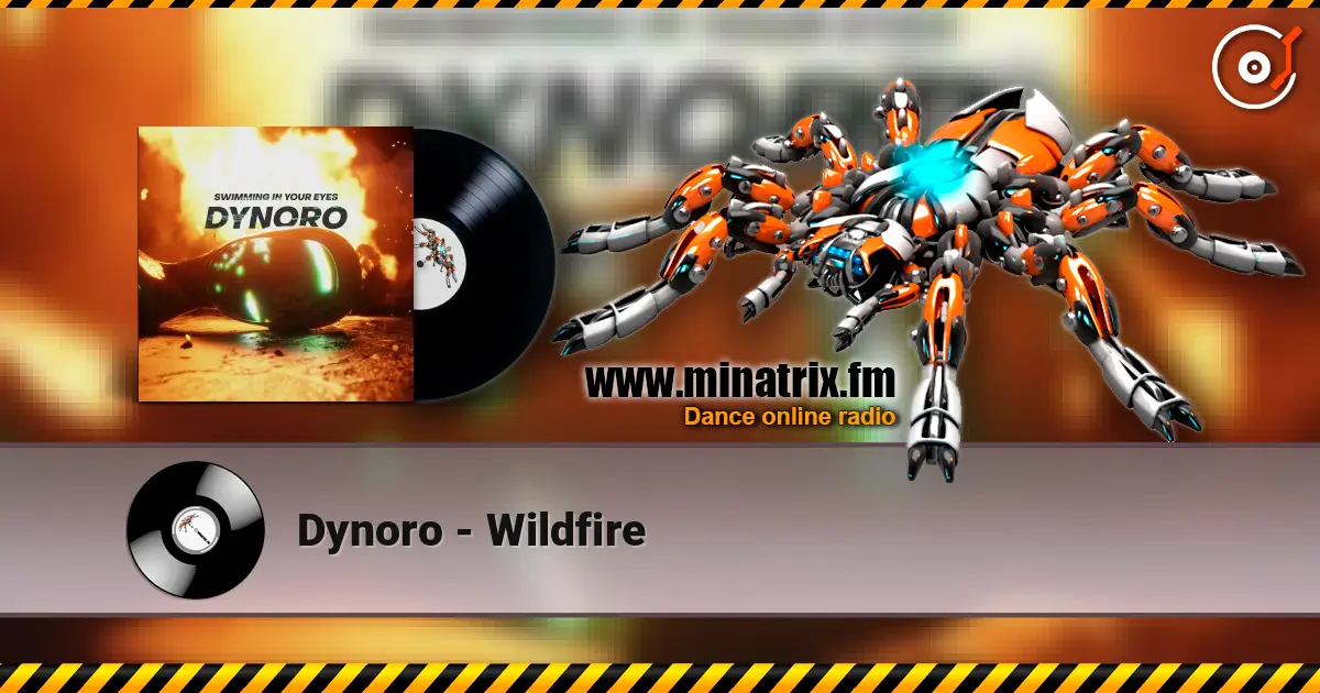 Dynoro - Wildfire listen online in high quality | Minatrix.FM