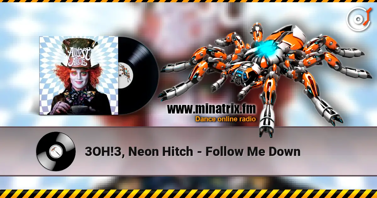 3OH!3, Neon Hitch - Follow Me Down listen online in high quality | Minatrix.FM