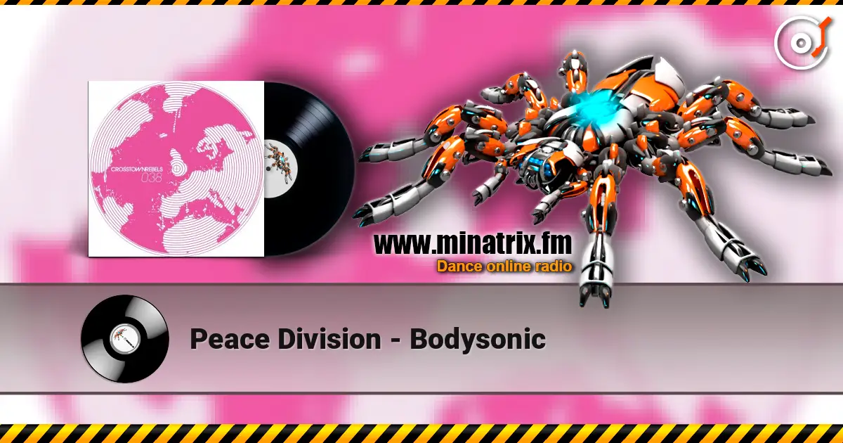 Peace Division - Bodysonic listen online in high quality | Minatrix.FM