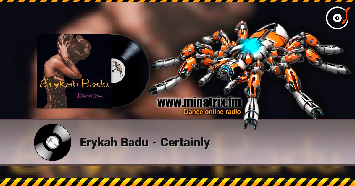 Erykah Badu - Certainly listen online in high quality | Minatrix.FM