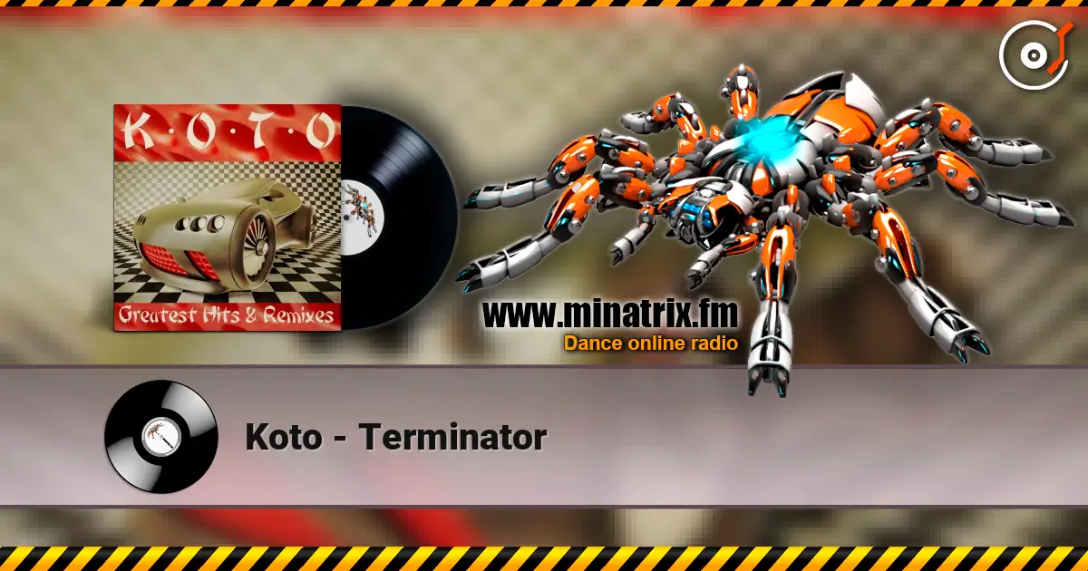 Koto - Terminator listen online in high quality | Minatrix.FM
