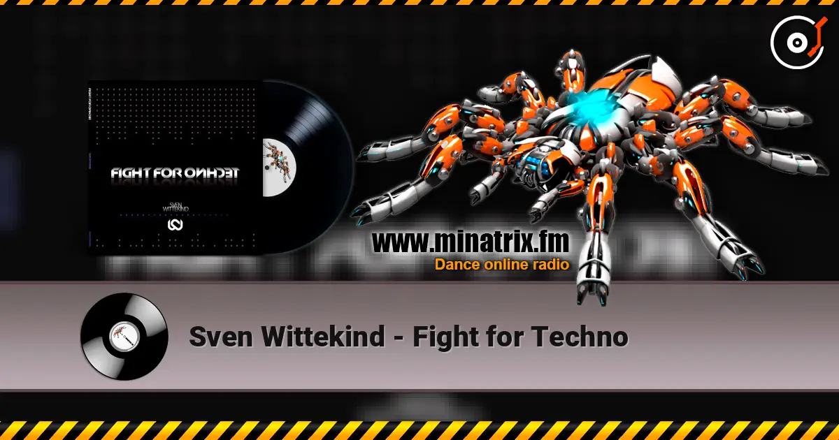 Sven Wittekind - Fight for Techno listen online in high quality | Minatrix.FM