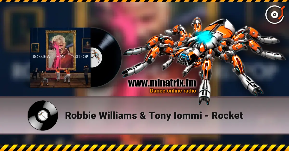 Robbie Williams & Tony Iommi - Rocket listen online in high quality | Minatrix.FM