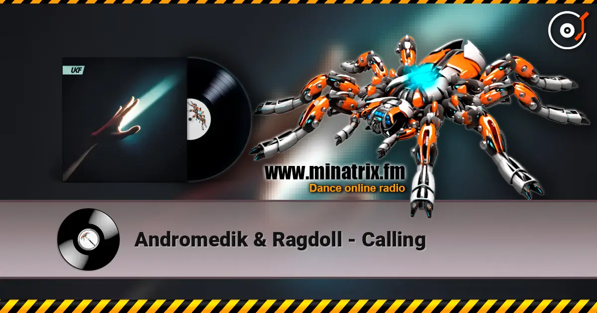 Andromedik & Ragdoll - Calling listen online in high quality | Minatrix.FM