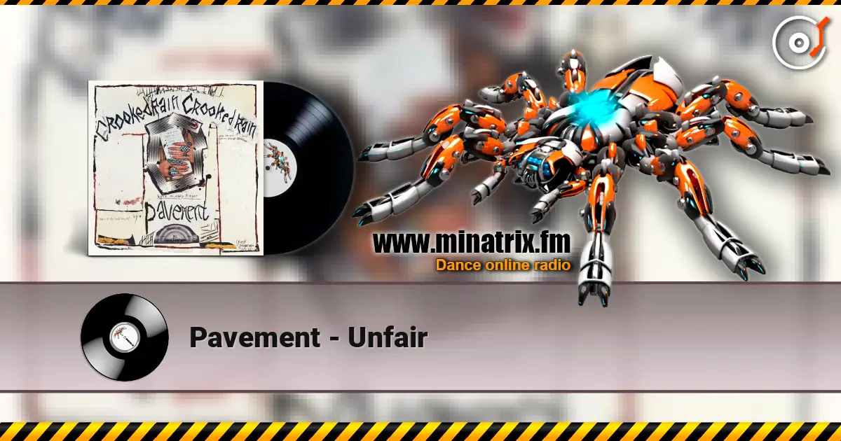 Pavement - Unfair listen online in high quality | Minatrix.FM