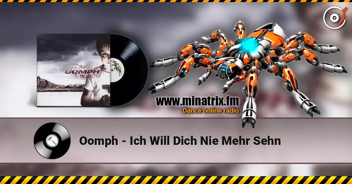 Oomph - Ich Will Dich Nie Mehr Sehn listen online in high quality | Minatrix.FM