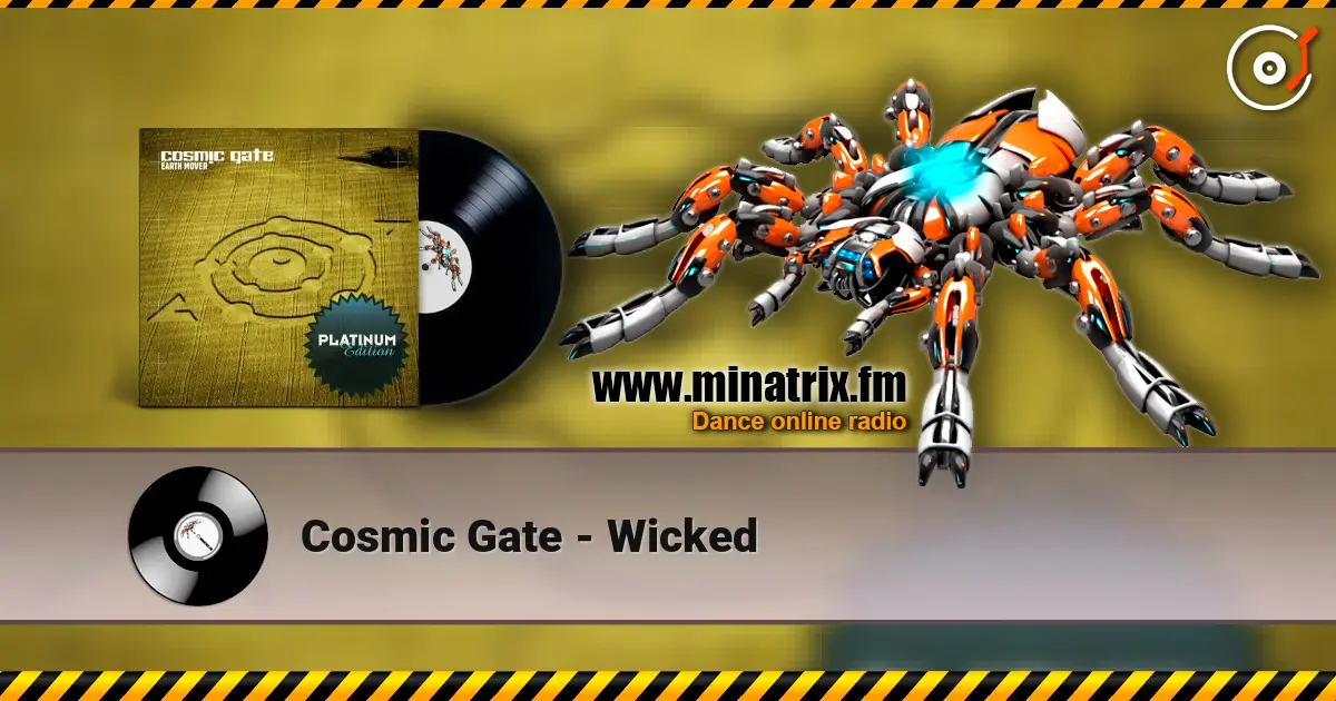 Cosmic Gate - Wicked listen online in high quality | Minatrix.FM