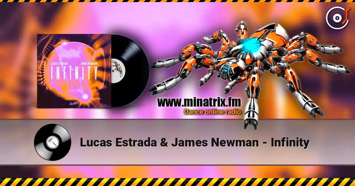 Lucas Estrada & James Newman - Infinity listen online in high quality | Minatrix.FM