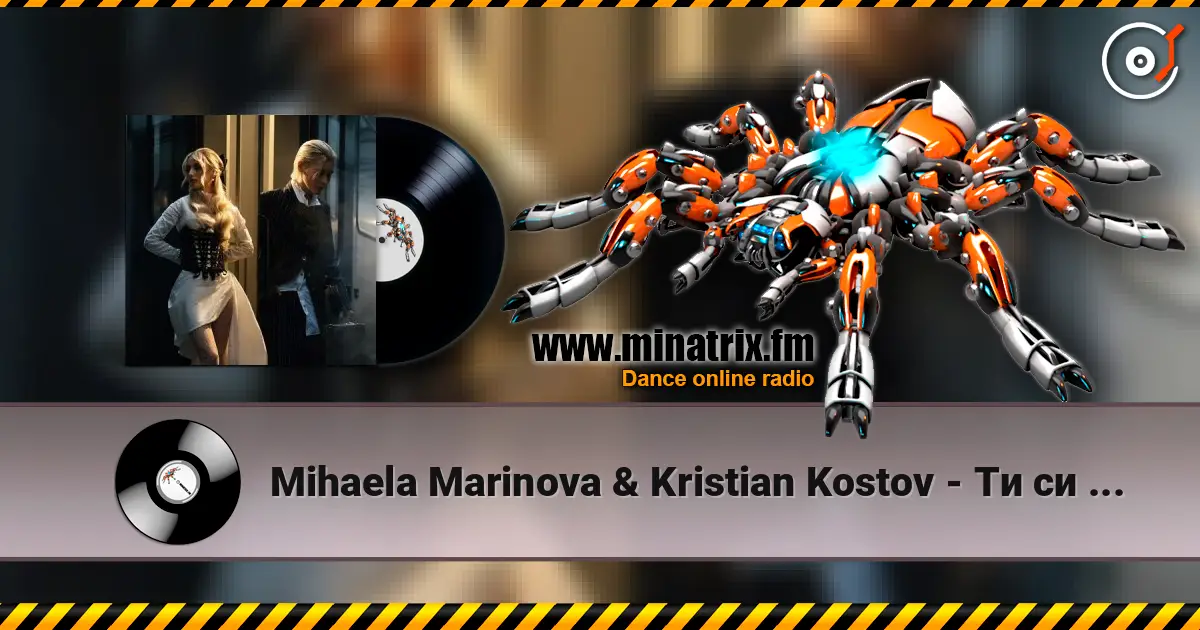 Mihaela Marinova & Kristian Kostov - Ти си сърце listen online in high quality | Minatrix.FM