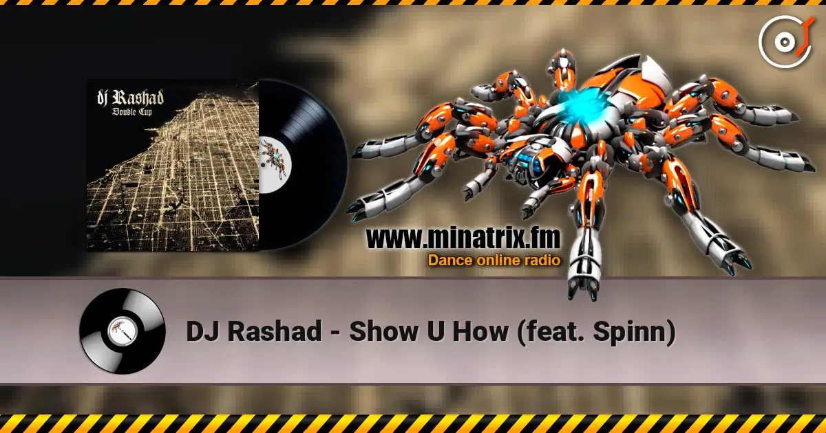 DJ Rashad - Show U How (feat. Spinn) listen online in high quality | Minatrix.FM
