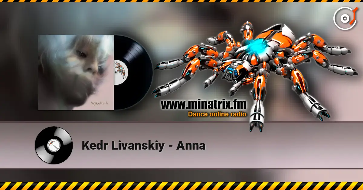 Kedr Livanskiy - Anna listen online in high quality | Minatrix.FM