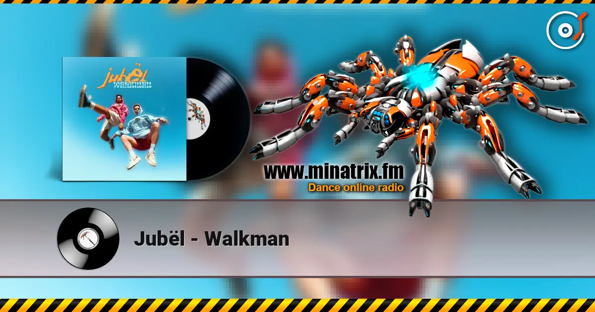 Jubël - Walkman listen online in high quality | Minatrix.FM