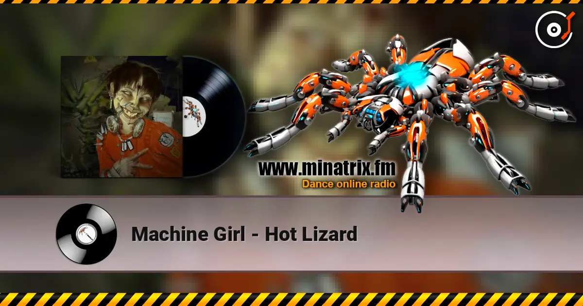 Machine Girl - Hot Lizard listen online in high quality | Minatrix.FM