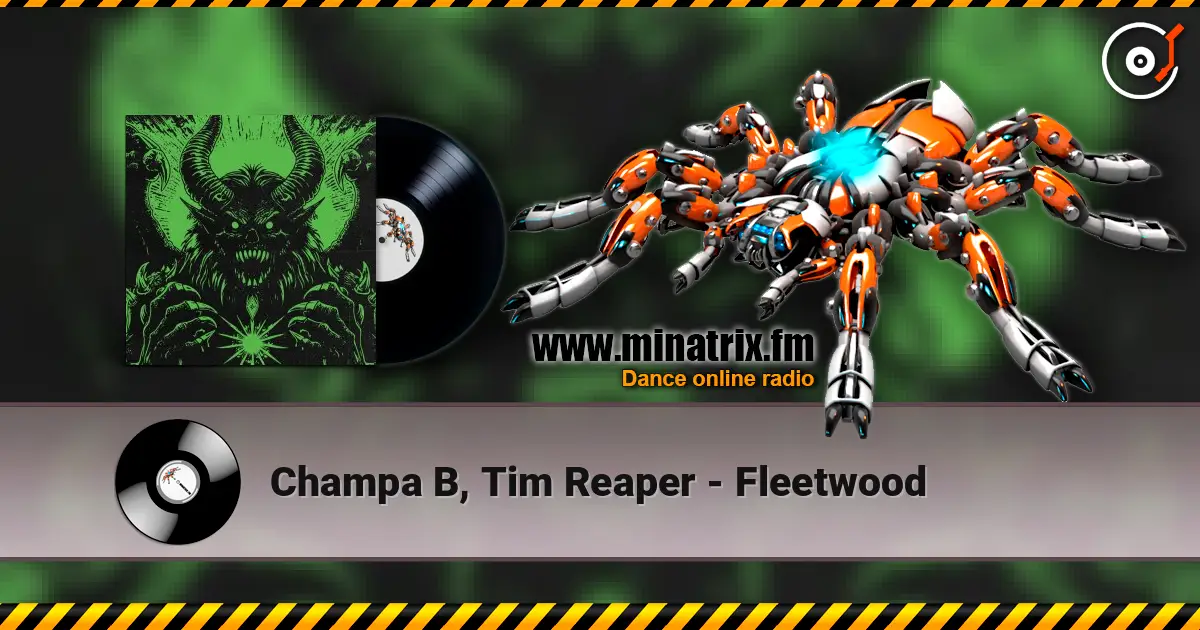 Champa B, Tim Reaper - Fleetwood listen online in high quality | Minatrix.FM