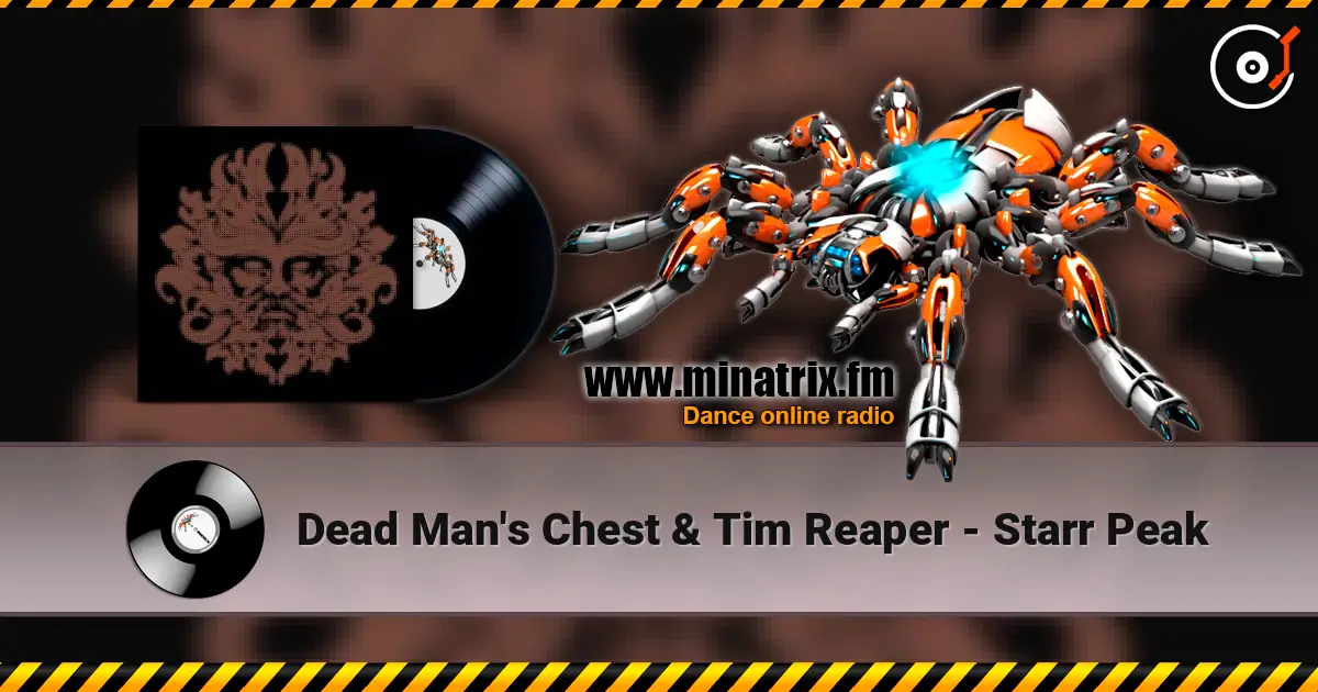 Dead Man's Chest & Tim Reaper - Starr Peak listen online in high quality | Minatrix.FM