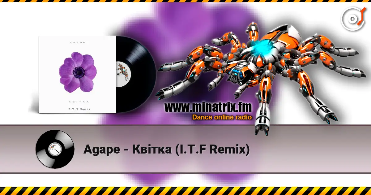 Agape - Квітка (I.T.F Remix) listen online in high quality | Minatrix.FM