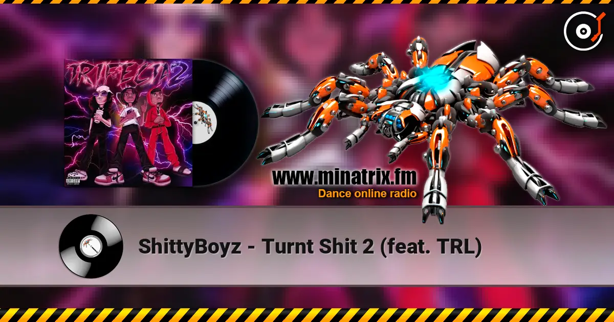 ShittyBoyz - Turnt Shit 2 (feat. TRL) listen online in high quality | Minatrix.FM