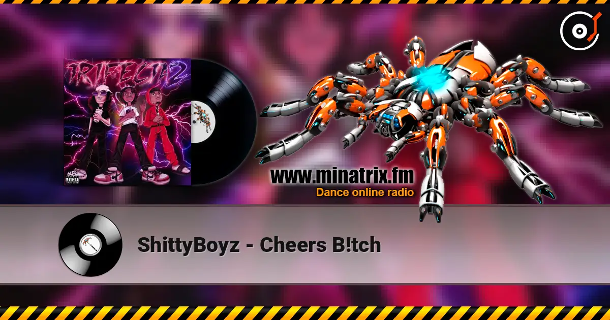 ShittyBoyz - Cheers B!tch listen online in high quality | Minatrix.FM