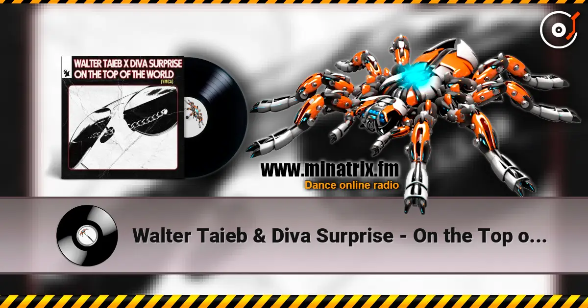 Walter Taieb & Diva Surprise - On the Top of the World (YMCA) listen online in high quality | Minatrix.FM