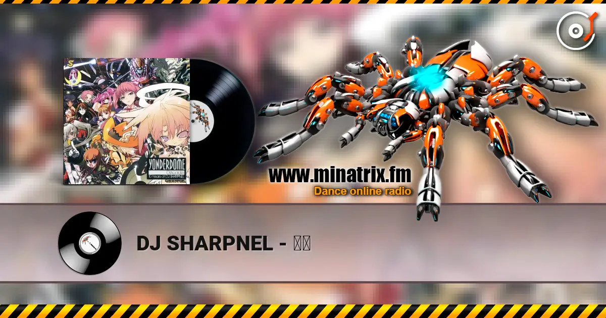 DJ SHARPNEL - 世音 listen online in high quality | Minatrix.FM