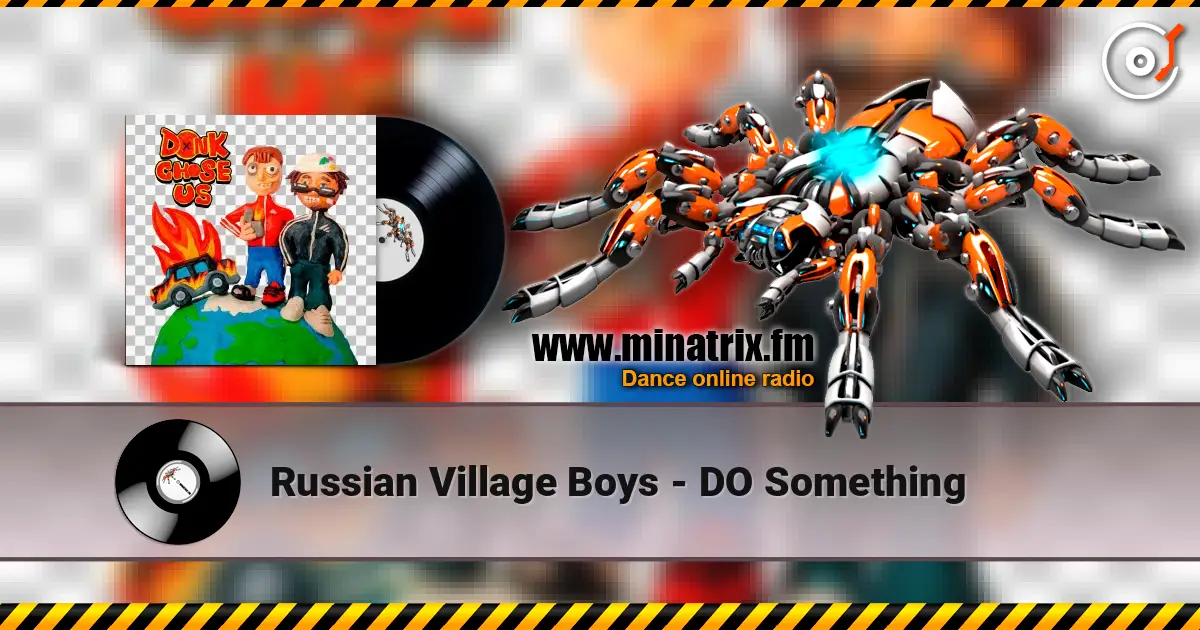 Russian Village Boys - DO Something listen online in high quality | Minatrix.FM