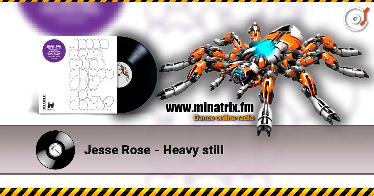 Jesse Rose - Heavy still listen online in high quality | Minatrix.FM