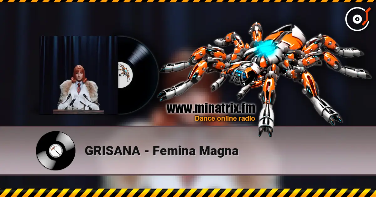 GRISANA - Femina Magna listen online in high quality | Minatrix.FM