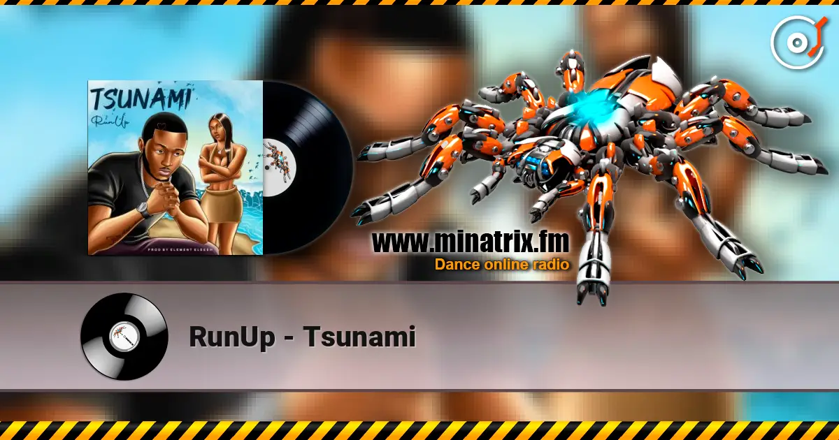 RunUp - Tsunami listen online in high quality | Minatrix.FM