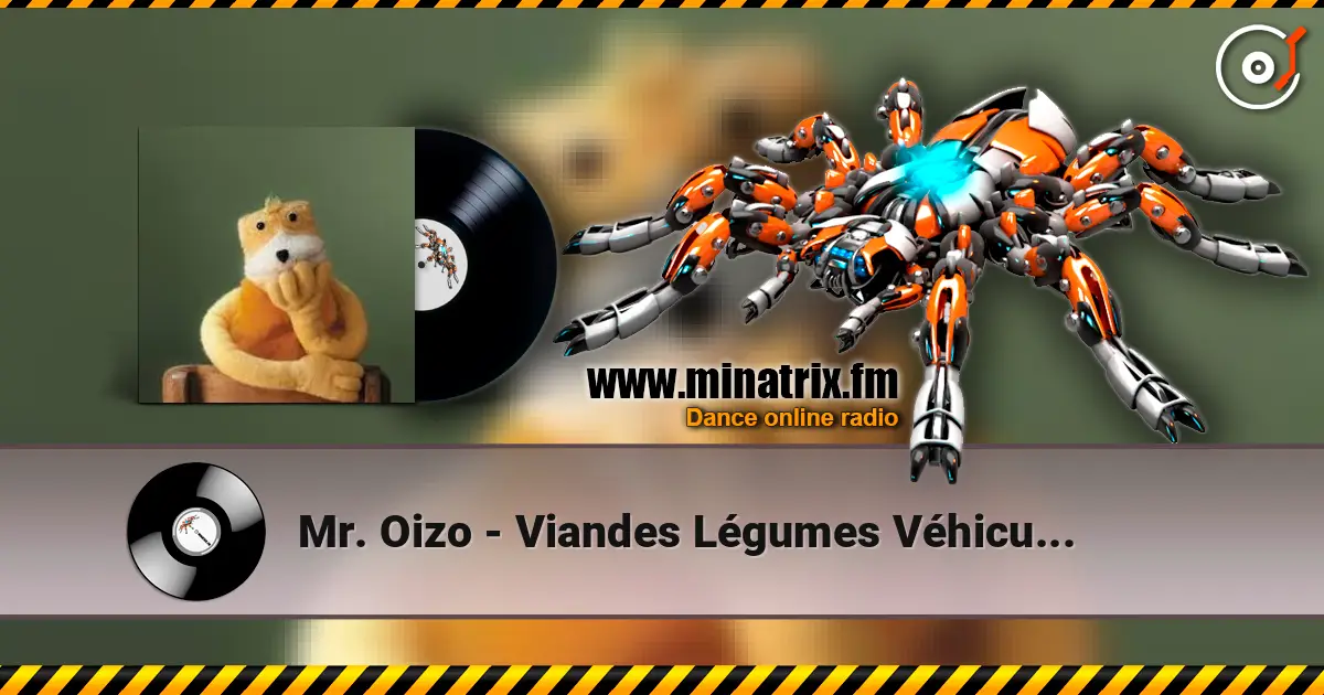 Mr. Oizo - Viandes Légumes Véhicules listen online in high quality | Minatrix.FM