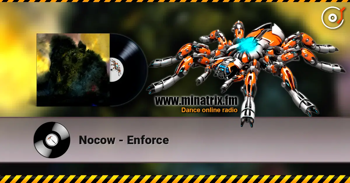 Nocow - Enforce listen online in high quality | Minatrix.FM