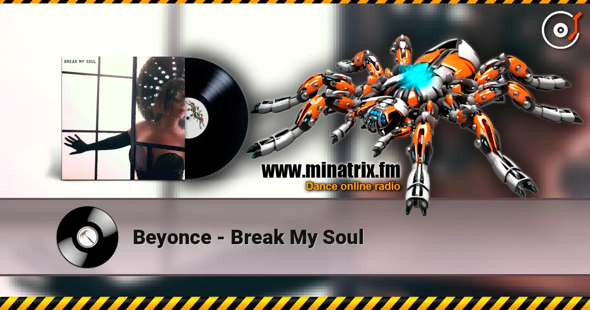 Beyonce - Break My Soul listen online in high quality | Minatrix.FM