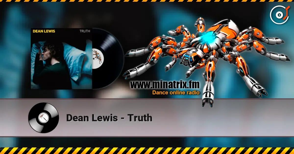 Dean Lewis - Truth listen online in high quality | Minatrix.FM