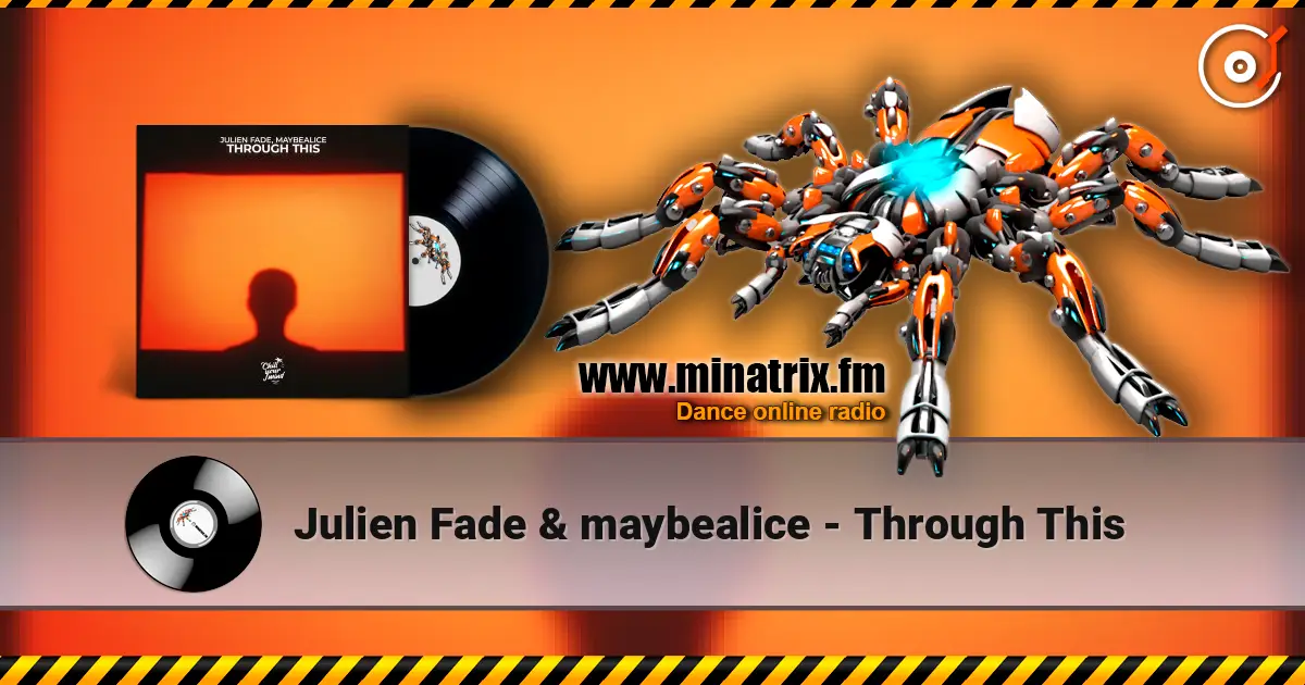 Julien Fade & maybealice - Through This listen online in high quality | Minatrix.FM